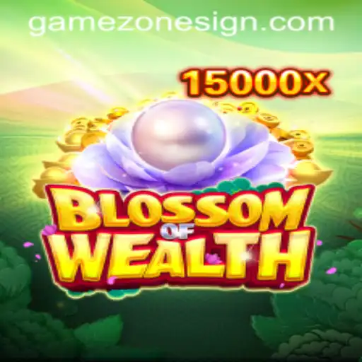 BlossomofWealth: A Journey Through the Game Zone